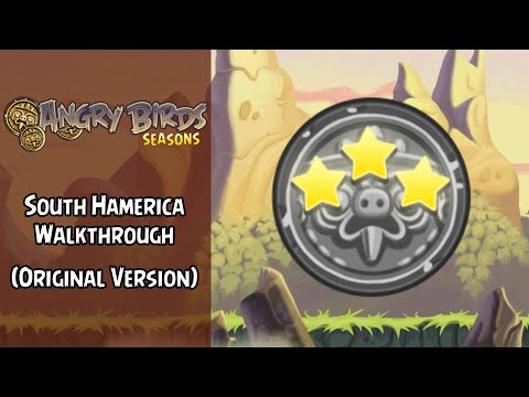 Angry Birds Seasons Walkthrough | South Hamerica (Old Version v4.1.0) | Full Episode | ABGFT