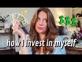 5 Things I SPEND MONEY ON To Be A Better Woman