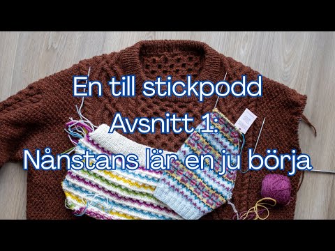 En till stickpodd: nånstans lär en ju börja | Belmullet Pullover, vintage knits, Fair Isle [Eng CC]