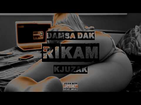 DAMSA DAK - Rikam ft. Kjuzak