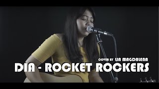 Download lagu DIA ROCKET ROCKERS (Live Cover by Lia Magdalena) mp3