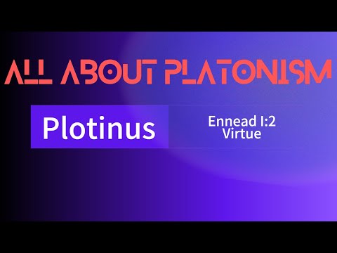 All About Platonism/Plotinus 1:2--Virtue