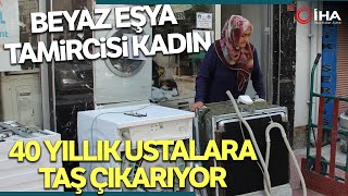 Beyaz Eşya Tamircisi Kadın 40 Yıllık Ustalara Taş Çıkarıyor