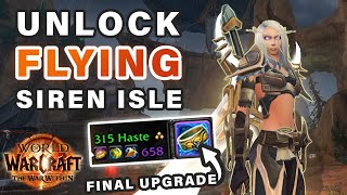 How to Unlock Siren Isle FLYING and Upgrade Cyrce&#39;s Circlet to 658 ilvl ► WOW: The War Within