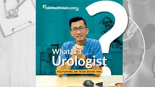 Do Urologists Only Treat Men Debunking Urology Myths | Dr Teoh Boon Wei