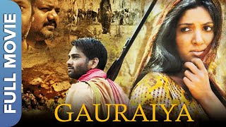 Gauraiya Full Movie (HD) | Superhit Hindi Movie Gauraiya | Raiya Sinha, Karamveer Chudhary, Vijay