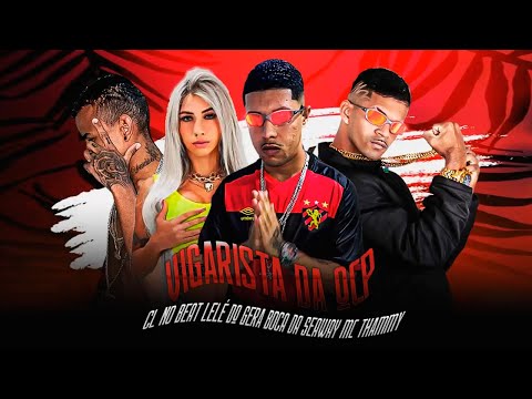 CL NO BEAT, MC THAMMY, BOCA DA SEAWAY, LELÉ DO GERA - VIGARISTA DA OCP