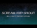 Will I Am Ft Britney Spears Scream And Shout Lyrics
