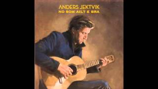 Anders Jektvik - No som ailt e bra