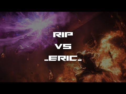 RIP (LAW) VS _ERIC_ (STEVE) @ FINAL ROUND 2018