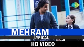 Mehram with Lyrics | Kahaani 2-Durga Rani Singh | Arijit Singh | Music by Clinton Cerejo