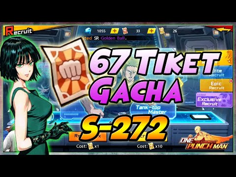 67 TIKET GACHA di S272!! Cari SSR & FUBUKI!! + Kalahin ZEELIUS 🔥 ONE PUNCH MAN The Strongest