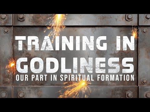 Training in Godliness