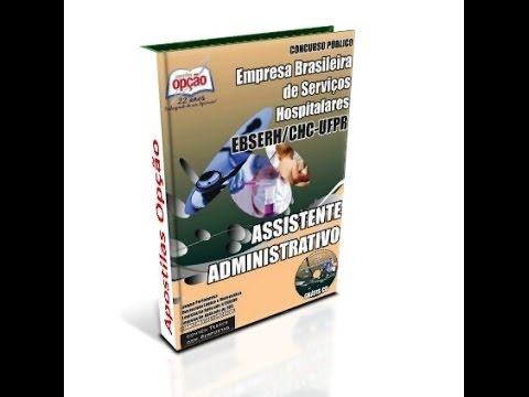 Apostila EBSERH 2015 - Assistente Administrativo (CHC-UFPR)