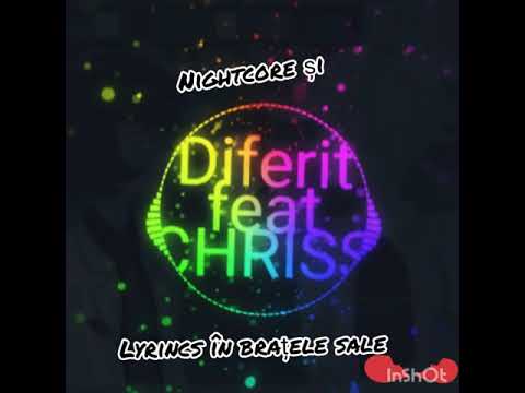 Nightcore/Lyrincs - Diferit feat.CHRISS în brațele sale