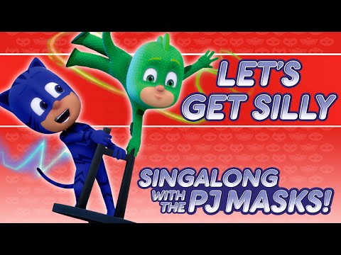 PJ Masks - ♪♪ Let's Get Silly ♪♪ (New Song 2016!)