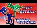 PJ Masks Let S Get Silly New Song 2016
