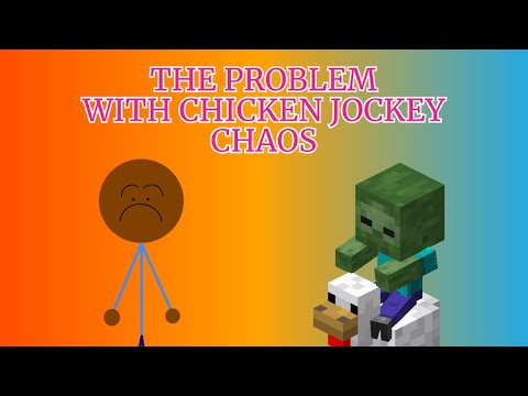 The Problem with The Chicken Jockey Chaos