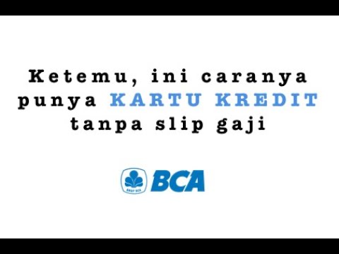 download Cara Daftar Kartu Kredit Bca, download video viral Cara Daftar Kartu Kredit Bca gratis, unduh video klip Cara Daftar Kartu Kredit Bca