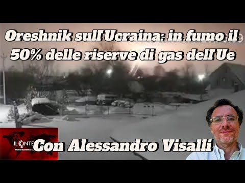 Oreshnik sull’Ucraina: in fumo il 50% delle riserve di gas dell’Unione Europea | Alessandro Visalli