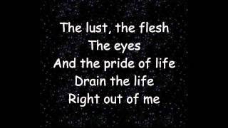 The Lust The Flesh and The Pride of Life by The Seventy-Sevens (Lyric Video)