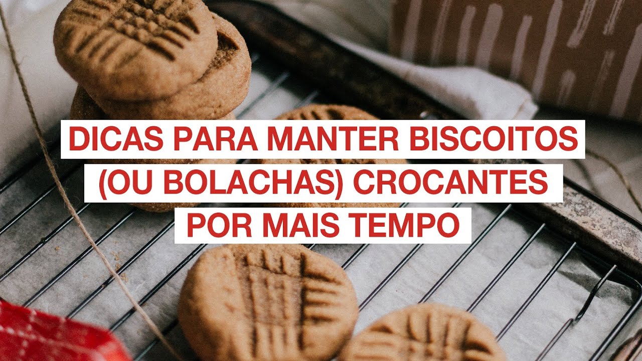 Dicas para manter biscoitos (ou bolachas) crocantes por mais tempo
