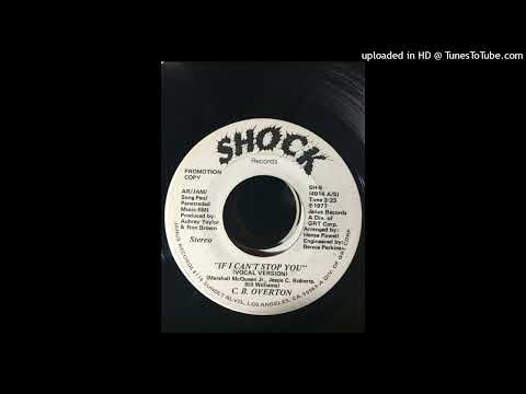 C.B. Overton - If I Can't Stop You (Shock - 1977)