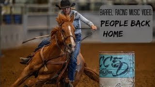 Barrel racing music video ~ People back home