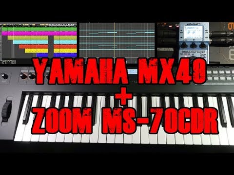 YAMAHA MX49, Zoom MS-70CDR, preset sounds electronica how to