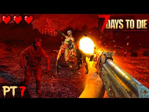 The Horde Only Grows Stronger..... 7 Days to Die Challenge