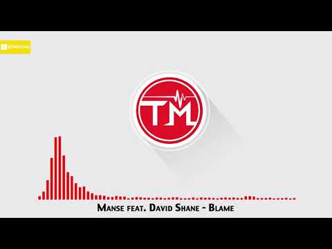 Manse feat. David Shane - Blame