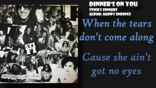 DINNER'S ON YOU - STICKY FINGERS - LYRICS (chords)