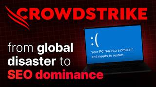 COPY CrowdStrike's $350M/Month SEO Strategy