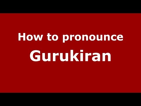 How to pronounce Gurukiran