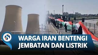 Ribuan Warga Iran Tunjukkan Kekompakan, Rantai Manusia di Pembangkit Listrik & Jembatan Lawan Trump