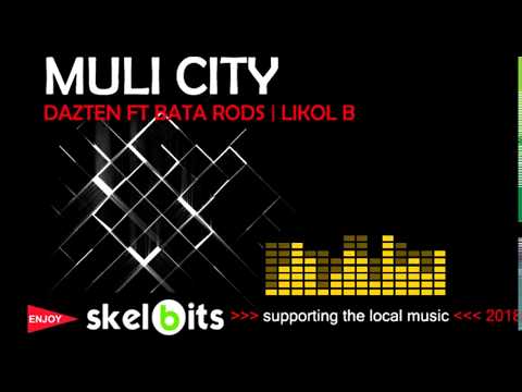 Bata Rod | Dazten | Likol B (Prod Dr Wilz) - MULI CITY - PNG MUSIC 2018