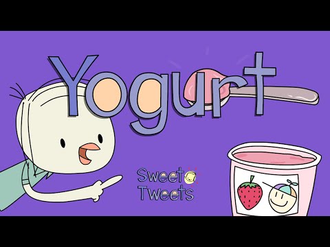 Yogurt Song – Eating Healthy with Sweet Tweets