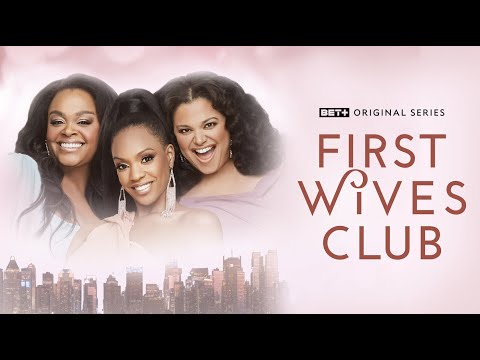BET+ Original | First Wives Club Season 3 Trailer