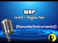 WAP - Cardi B & Meghan Thee (Karaoke/Instrumental)