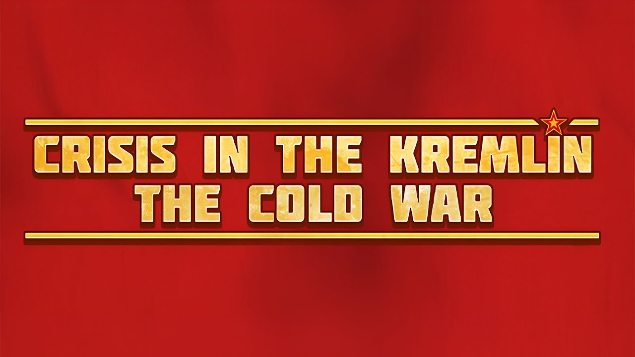 Crisis in the Kremlin: The Cold War | Original Soundtrack