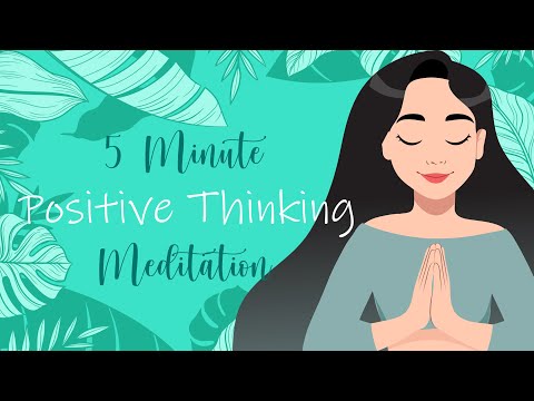 5 Minute Meditation for Positive Thinking