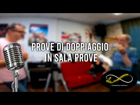 Le Micceaccese APS - Prove di doppiaggio in sala prove