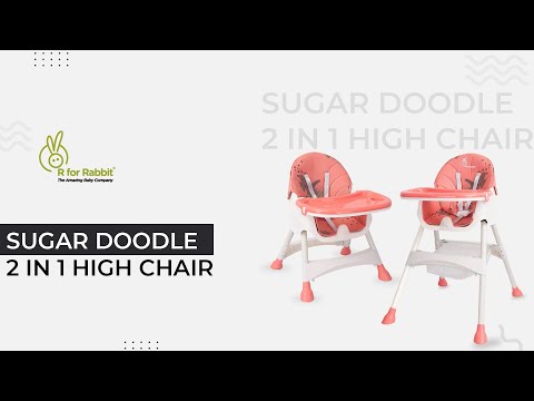 Sugar Doodle High Chair - Dual Meal Tray/3 Level Adjustment Installation Video