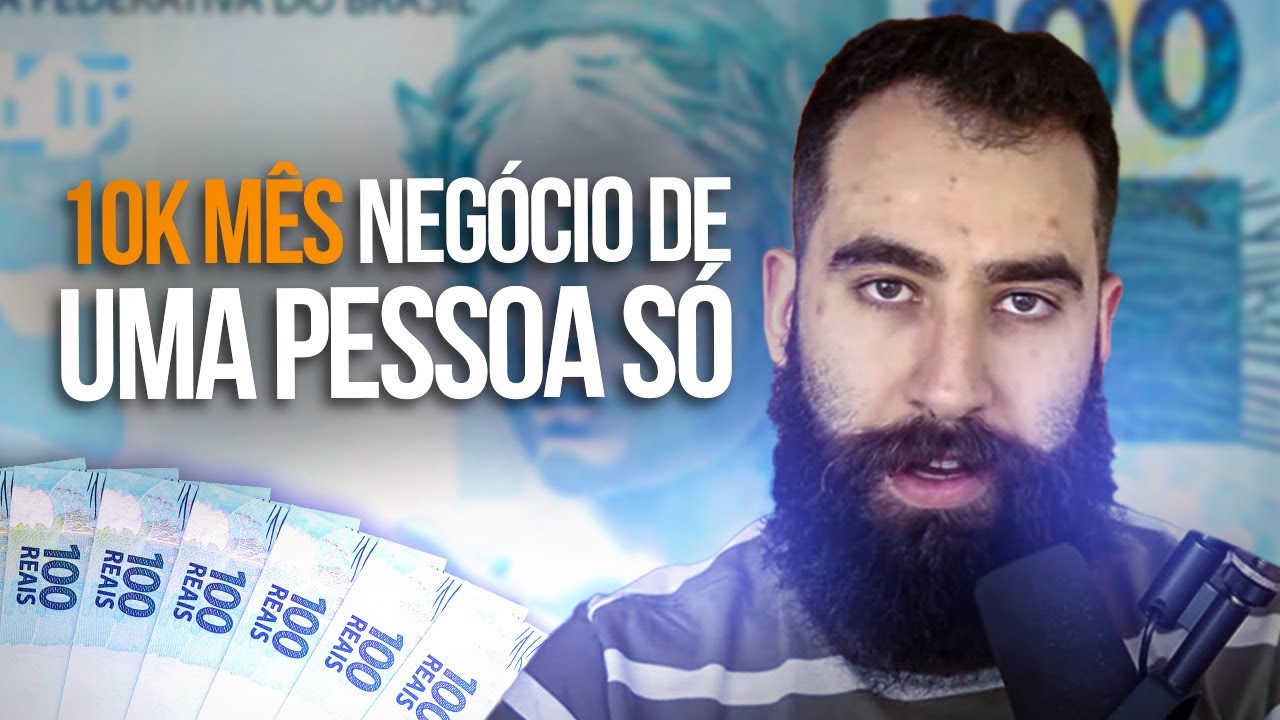 Como CRIAR um negócio de uma pessoa só e FAZER R$10.000 por MÊS | One Person Business Parte 03/03