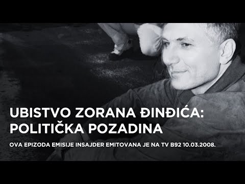 Ubistvo Zorana Đinđića - politička pozadina - Insajder