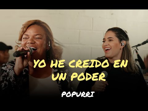 Yo He Creído En Un Poder Que No Se Toca | Popurrí | Propósito Ft Diosanna Arias.