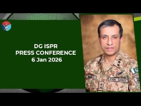 DG ISPR Press Conference - 6 Jan 2026 | ISPR