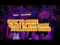 How To Make GLOWING Custom Halloween Signs!