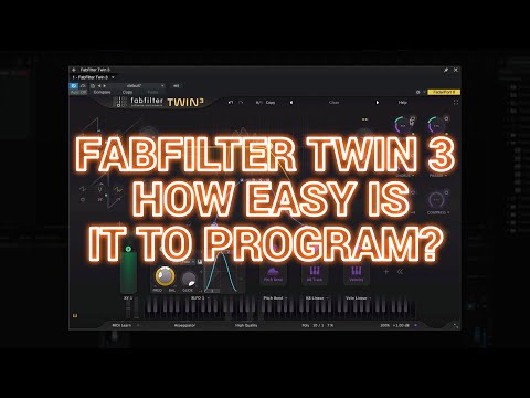 Fabfilter Twin 3 - How Easy Is It To Program?