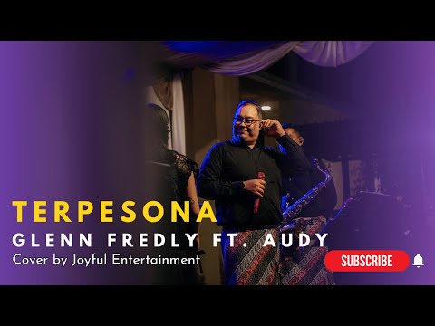 Glenn Fredly ft. Audy - Terpesona cover by Joyful Entertainment